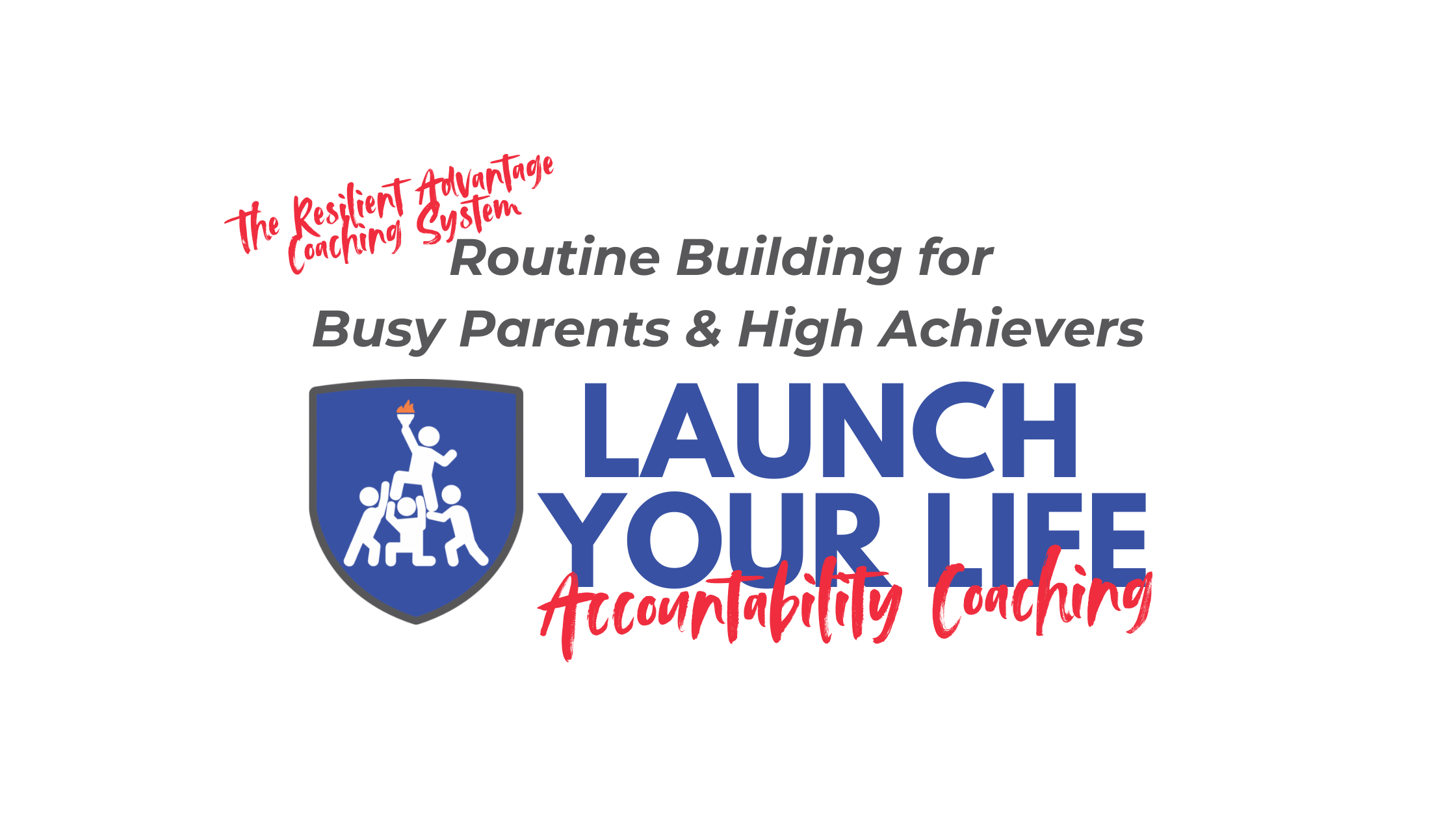 Routine Building for Busy Parents & High Achievers